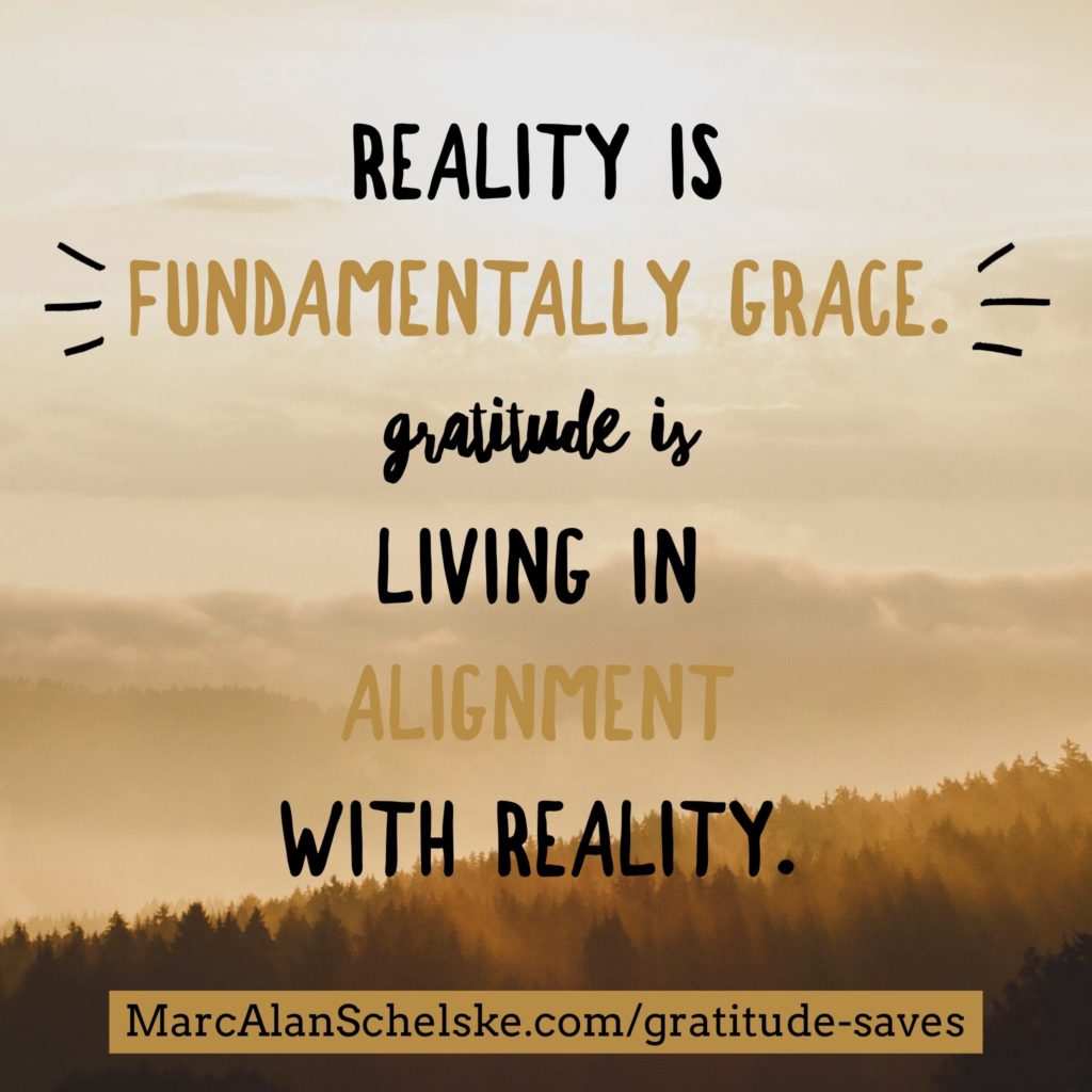 Can Gratitude Save Your Life? - MarcAlanSchelske.com